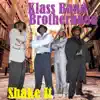 Klass Band Brotherhood - Shake It - Single